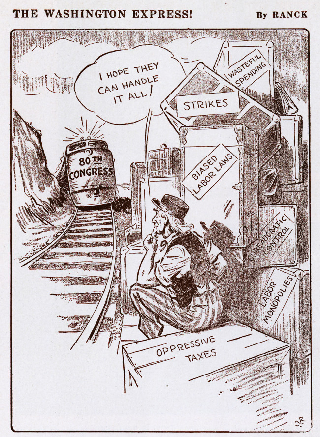 The Washington Express! Cartoon about the 80th Congress, “I hope they can handle it all! Wasteful spending…Strikes…Biased Labor Laws…Bureaucratic Control…Labor Monopolies…Oppressive Taxes”